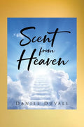Scent from Heaven - Paperback