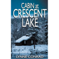 Cabin at Crescent Lake - Paperback