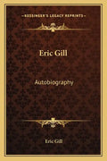 Eric Gill: Autobiography - Paperback