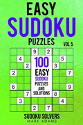 Easy Sudoku Puzzles: 100 Easy Sudoku Puzzles And Solutions - Paperback