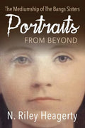 Portraits From Beyond: The Mediumship of the Bangs Sisters - Paperback