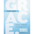 Grace, Period. Study Guide: Living in the Amazing Reality of Jesus' Finished Work - Paperback