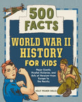 World War II History for Kids: 500 Facts - Paperback