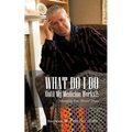 What Do I Do Until My Medicine Works?: Managing Your Mental Illness - Paperback