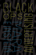 Black Ops Advertising: Native Ads, Content Marketing and the Covert World of the Digital Sell - Paperback