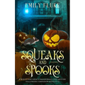 Squeaks and Spooks: A Bewitcher's Beach Paranormal Cozy Mystery Halloween Companion Novelette - Paperback