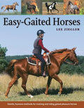 Easy-Gaited Horses: Gentle, Humane Methods for Training and Riding Gaited Pleasure Horses - Paperback