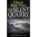 The Silent Quarry: A gripping Welsh murder mystery - Paperback