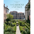 The Gardens of Venice - Hardcover