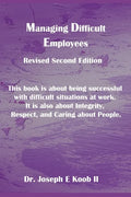 Managing Difficult Employees - Paperback