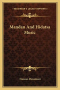 Mandan and Hidatsa Music - Paperback