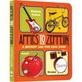 Apples to Zeppelin Board Book: A Rockin' ABC for Cool Kids! - Board Book