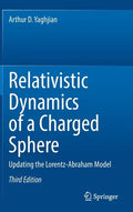 Relativistic Dynamics of a Charged Sphere: Updating the Lorentz-Abraham Model - Hardcover