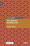 The Japanese Banking Crisis - Hardcover