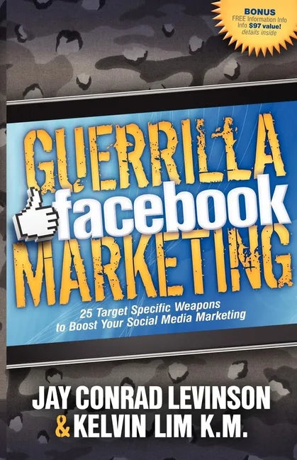 Guerrilla Facebook Marketing: 25 Target Specific Weapons to Boost Your Social Media Marketing - Paperback