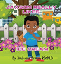 Jaxson Really Likes Ice Cream - Hardcover