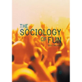 The Sociology of Fun - Paperback