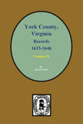 Records of York County, Virginia 1633-1646. (Vol. #1) - Paperback