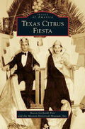 Texas Citrus Fiesta - Hardcover