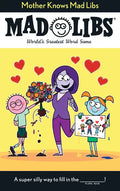 Mother Knows Mad Libs: World's Greatest Word Game - Paperback
