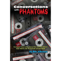 Conversations with Phantoms: Exclusive Interviews About the 1978 TV Movie, Kiss Meets the Phantom of the Park - Paperback