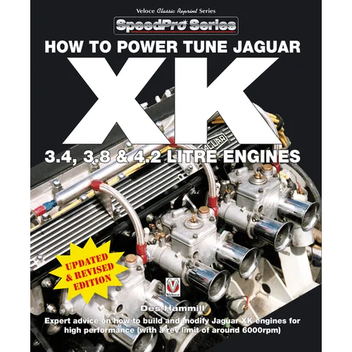 How To Power Tune Jaguar XK 3.4, 3.8 & 4.2 Litre Engines - Paperback