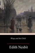 Wings and the Child - Paperback
