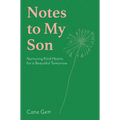 Notes to My Future Son: Nurturing Kind Hearts for a Beautiful Tomorrow - Hardcover