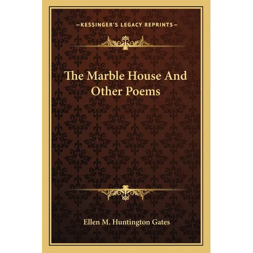 The Marble House And Other Poems - Paperback