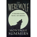 The Werewolf In Northern Europe, Russia, and Germany (Fantasy and Horror Classics) - Paperback