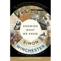 Knowing What We Know: The Transmission of Knowledge: From Ancient Wisdom to Modern Magic - Paperback