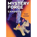 Cahoots! (A Kids' Detective Mystery Sci Fi Adventure): Mystery Force Book Six - Paperback