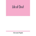 Life of Christ - Paperback