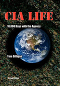 CIA Life: 10,000 Days with the Agency - Hardcover