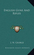 English Guns and Rifles - Hardcover