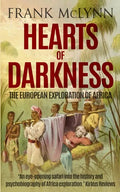 Hearts of Darkness: The European Exploration of Africa - Paperback