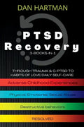 PTSD Recovery: Through Trauma & C-PTSD To Habits Of Love Daily Self-Care (3-Books-In-1): Adverse Childhood Experiences, Physical/Emot - Paperback