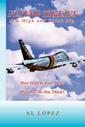 Flying Tigers Aim High and Think Big - Paperback