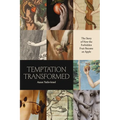 Temptation Transformed: The Story of How the Forbidden Fruit Became an Apple - Paperback