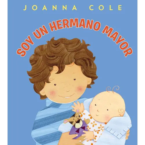 Soy Un Hermano Mayor: I'm a Big Brother (Spanish Edition) - Hardcover