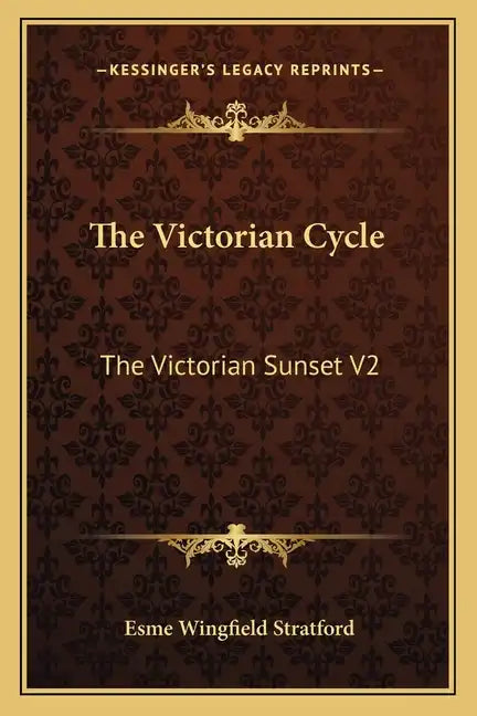 The Victorian Cycle: The Victorian Sunset V2 - Paperback