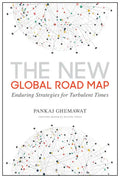 The New Global Road Map: Enduring Strategies for Turbulent Times - Hardcover