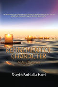Refinement of Character: Friday Discourses - Paperback