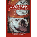 Lafd Ff/PM: Memoirs of an "Outside Dog." - Paperback