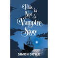 This is Not a Vampire Story - Paperback