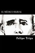 El Medico Rural (Spanish Edition) - Paperback