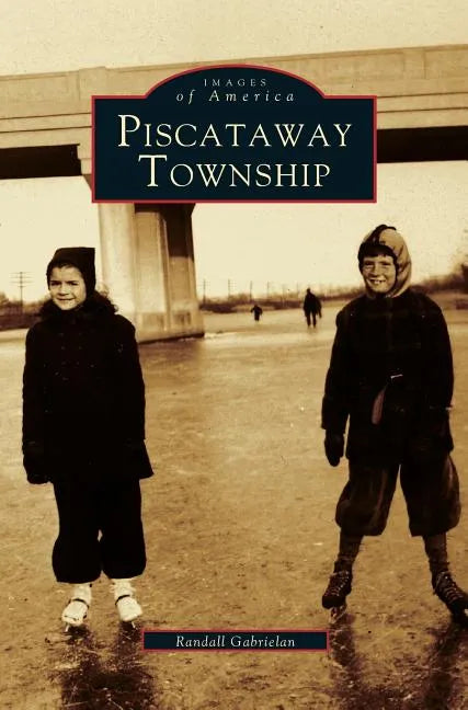 Piscataway Township - Hardcover