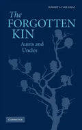 The Forgotten Kin: Aunts and Uncles - Hardcover