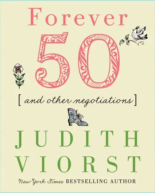 Forever Fifty: And Other Negotiations - Hardcover