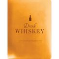 Drink Whiskey: A Collection of Bourbon, Rye, and Scotch Whisky Cocktails - Hardcover
